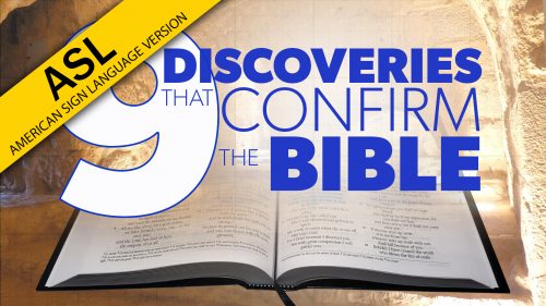 9 Discoveries that Confirm the Bible in ASL