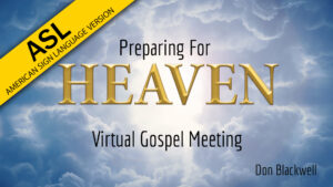 ASL-Preparing-For-Heaven-Program-1