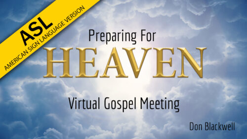 Preparing for Heaven (ASL)