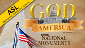 Session 4: National Monuments | God in America (ASL)
