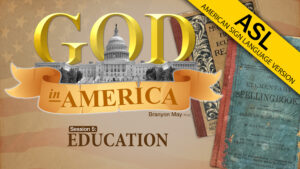 Session 5: Education | God in America (ASL)